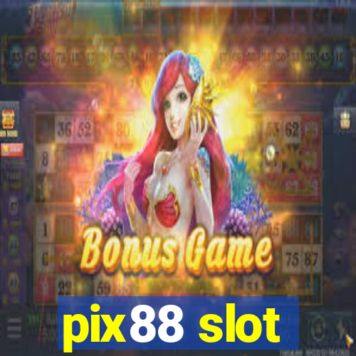 pix88 slot